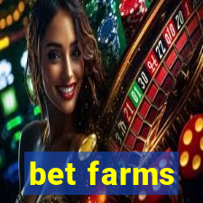 bet farms